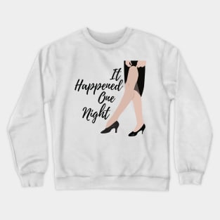 It happened One night Crewneck Sweatshirt